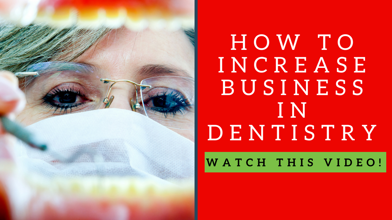 How To Increase Business In Dentistry
